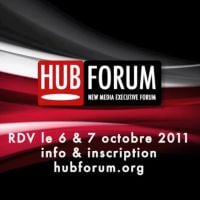 Le Hub Forum 2011 démarre le 6 octobre prochain