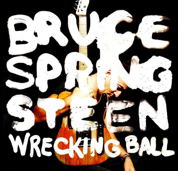 1. Bruce Springsteen - "Wrecking Ball"