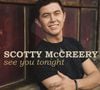 6. Scotty McCreery - "See You Tonight"