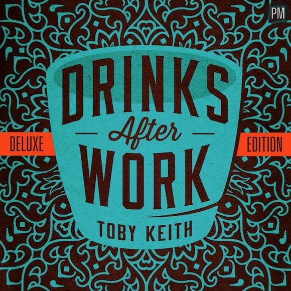 7. Toby Keith - "Drinks After Work"