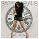 9. Sara Evans - "Slow Me Down"