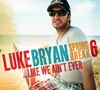 2. Luke Bryan - "Spring Break 6... Like We Ain't Ever"