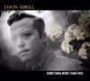 5. Jason Isbell - "Something More Than Free"