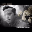 5. Jason Isbell - "Something More Than Free"