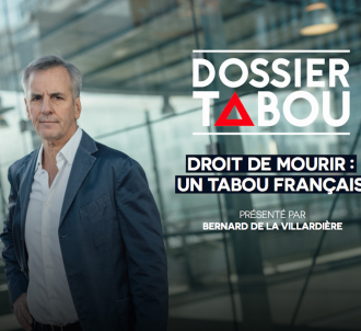 Bernard de la Villardière présente 'Dossier tabou'