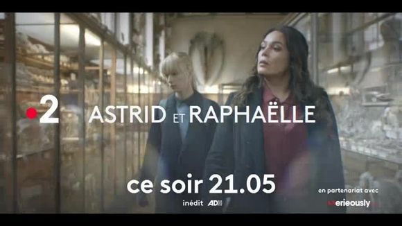 "Astrid et Raphaëlle" de retour ce soir sur France 2