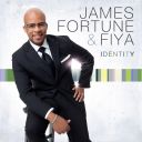 7. James Fortune &amp; FIYA - Identity