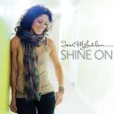 8. Sarah McLachlan - "Shine On"