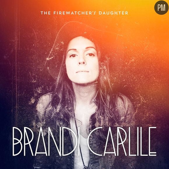 9. Brandi Carlile - "The Firewatcher's Daughter"