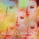 1. Kelly Clarkson - "Piece By Piece"