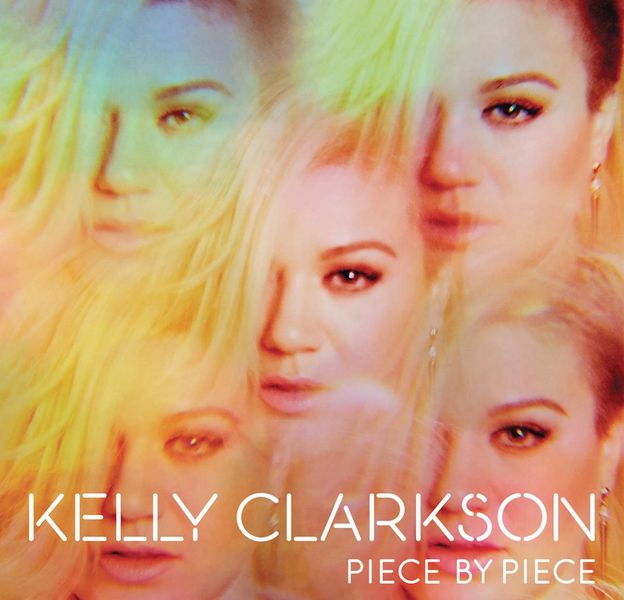 1. Kelly Clarkson - "Piece By Piece"