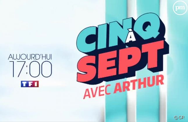 "Cinq à Sept avec Arthur" cet après-midi sur TF1