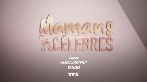 "Mamans et célèbres" et "10 couples parfaits" de retour aujourd'hui sur TFX