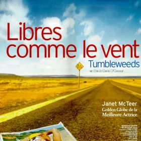 Libres Comme Le Vent (tumbleweeds)