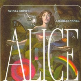 Alice Ou La Derniere Fugue