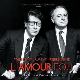 Yves Saint Laurent - Pierre Bergé, l'amour fou